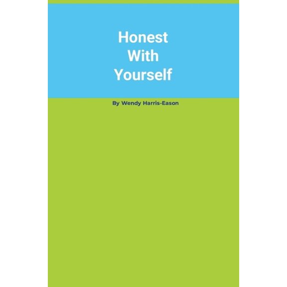Honest With Yourself, (Paperback)