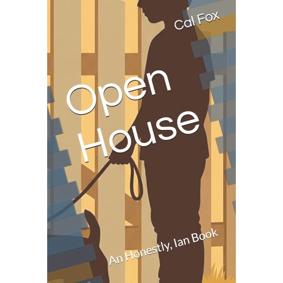 Honestly, Ian Open House: An Honestly, Ian Book, (Paperback)