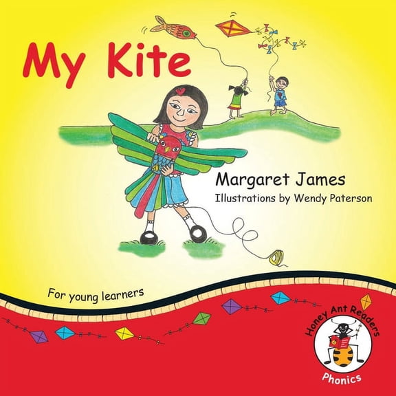 Honey Ant Readers My Kite, (Paperback)
