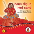 thumbnail image 1 of Honey Ant Readers nana dig in red sand, (Paperback), 1 of 1