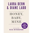 thumbnail image 1 of Honey, Baby, Mine: A Mother and Daughter Talk Life, Death, Love (and Banana Pudding) (Hardcover), 1 of 1