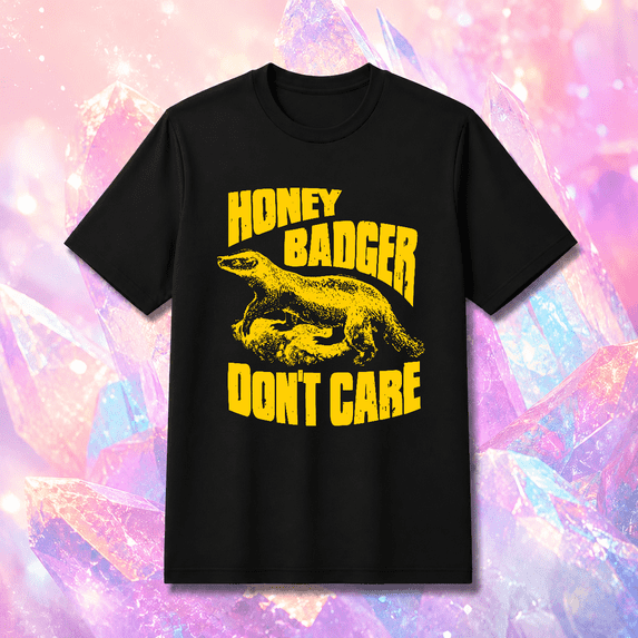 Honey Badger Don't Care Unisex T-Shirt, S-5XL