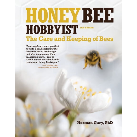 Honey Bee Hobbyist : The Care and Keeping of Bees (Paperback)