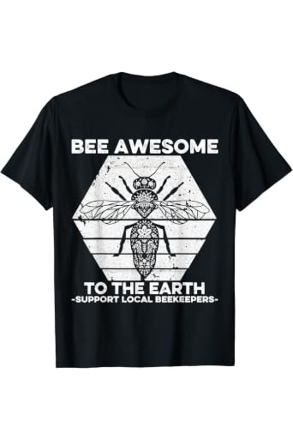 Honey Bee Local Beekeeper Quote Save the Bees Beekeeping T-Shirt