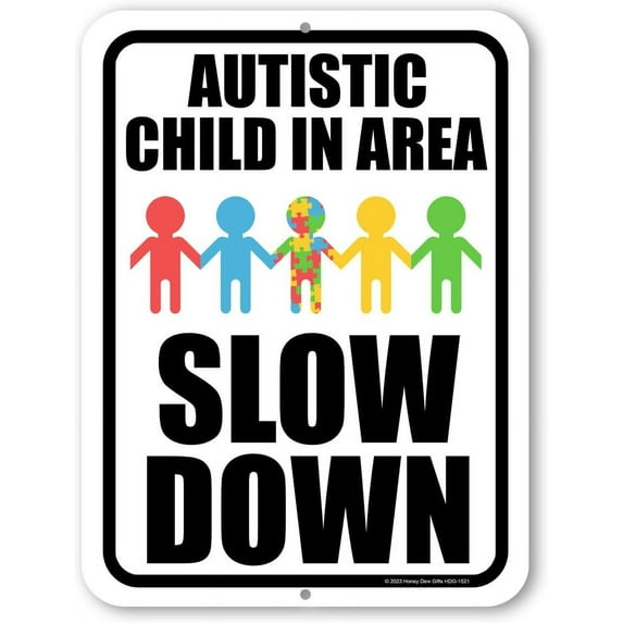 Honey Dew Gifts, Autistic Child in Area, 9 inch by 12 inch, Street Signs, Safety Signs for Children, Kids Warning Sign, Child Safety Signs Outdoor, Autism Yard Sign, HDG-1521