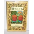thumbnail image 1 of Pre-Owned Honey: From Hive to Honeypot : A Celebration of Bees and Their Bounty (Hardcover) 0811802868 9780811802864, 1 of 1