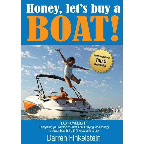 Honey, Let's Buy a Boat!, (Paperback)