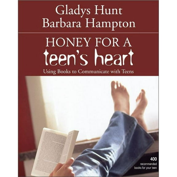 Honey for a Teen's Heart: Using Books to Communicate with Teens, (Paperback)