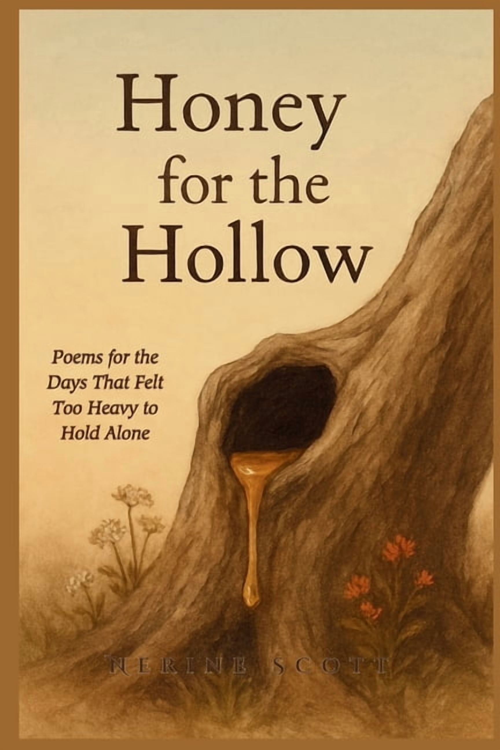 Honey for the Hollow, (Paperback)