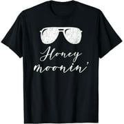 Honey moonin' shirt - Honeymooning Vacation Shirt T-Shirt