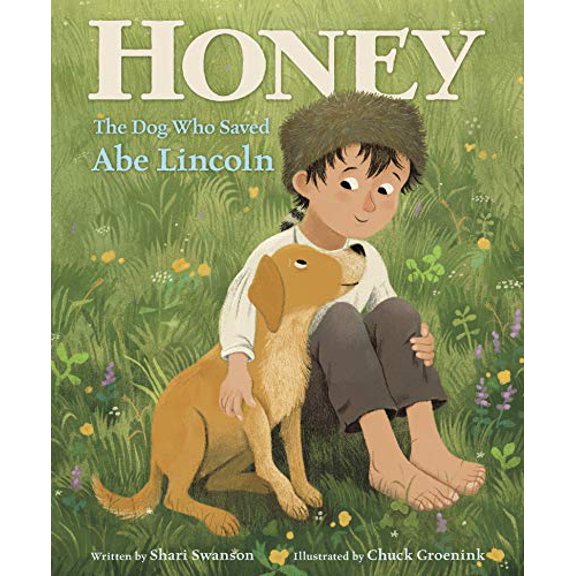 Pre-Owned Honey, the Dog Who Saved Abe Lincoln Hardcover