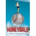 thumbnail image 1 of Honeyball  Paperback  Pete Liebengood, 1 of 1