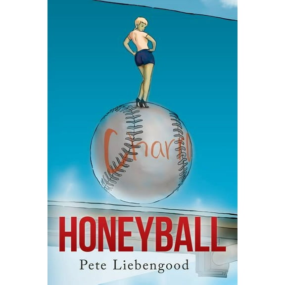 Honeyball Paperback Pete Liebengood