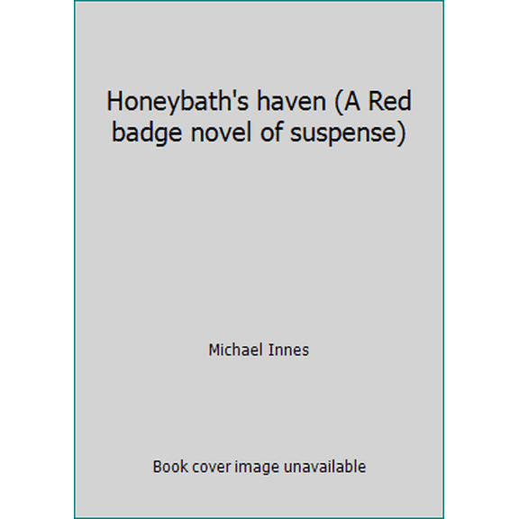 Pre-Owned Honeybath's Haven (Hardcover) 9780396075554