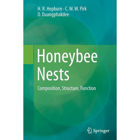 Honeybee Nests: Composition, Structure, Function, (Paperback)