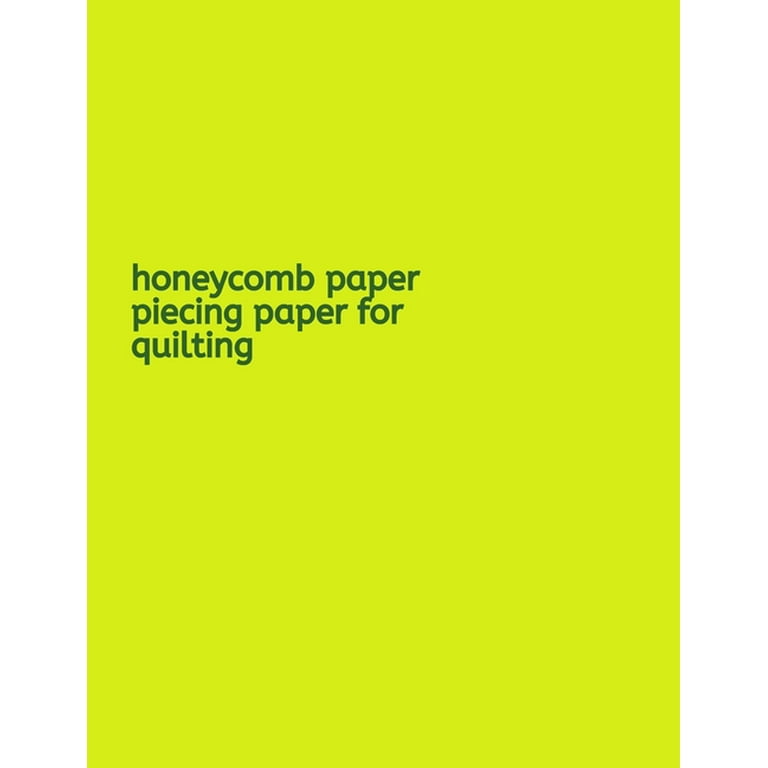 Honeycomb Paper Piecing Paper For Quilting: A Hexagonal Graph Paper  Composition Notebook with Hexagon Grid measuring 0.2 per side) (Paperback)