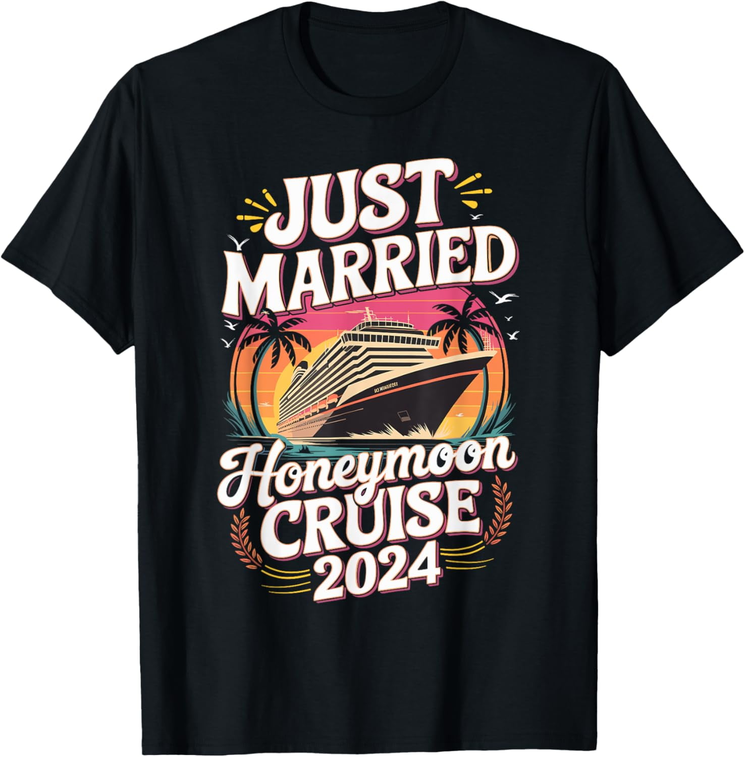Honeymoon Cruise for Matching Couples 2025 Just Married TShirt