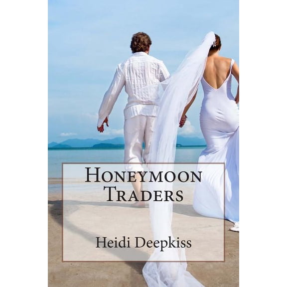 Honeymoon Traders (Paperback)