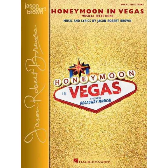 Honeymoon in Vegas: Vocal Selections - Vocal Line with Piano Accompaniment (Paperback) by Jason Robert Brown