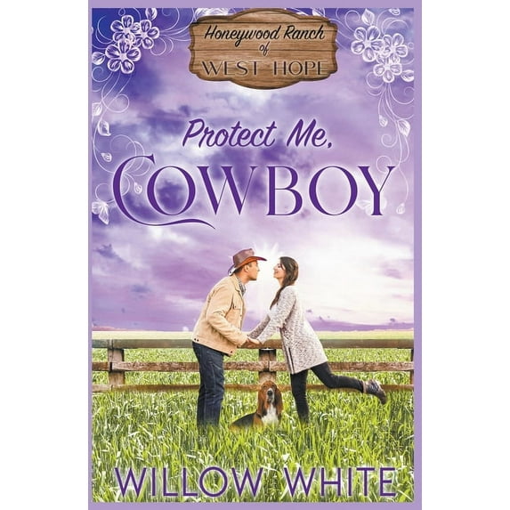 Honeywood Ranch Romance Protect Me, Cowboy, Book 3, (Paperback)