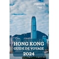thumbnail image 1 of Hong Kong Guide de Voyage 2024 (Paperback), 1 of 1