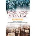 thumbnail image 1 of Hong Kong Media Law : A Guide for Journalists and Media Professionals, Expanded Second Edition (Hardcover), 1 of 1
