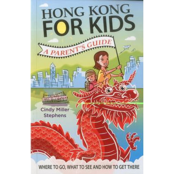 Pre-Owned Hong Kong for Kids: A Parent's Guide (Paperback) 9881900328 9789881900326