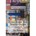 thumbnail image 1 of Hong Kong the Travel Guide : The Holihand.com Guide - Paperback, 1 of 1