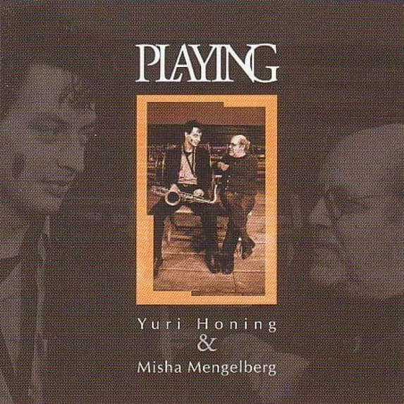 Honing / Mengelberg / Various - Playing - Music & Performance - CD