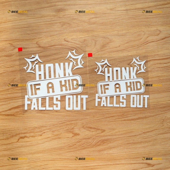Honk If A Kid Falls Out Car Truck Funny Bumper Sticker Decal Vinyl - 2 Pack White, 5 Inches, 6 Inches - No Background Die Cut