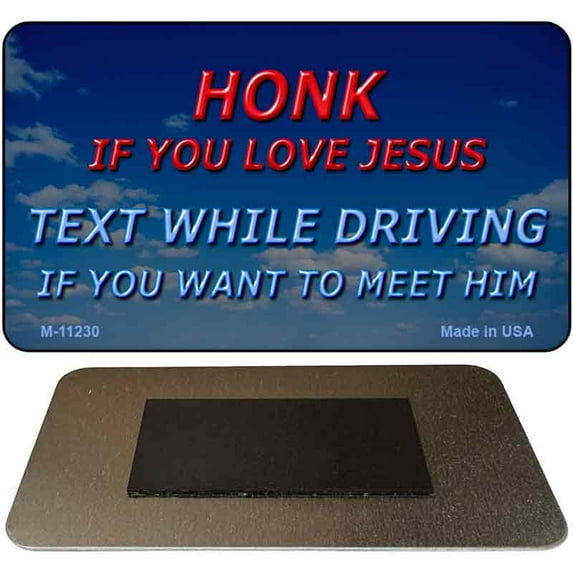Honk If You Love Jesus Novelty Magnet M-11230 3.5" x 2" Magnet (M)