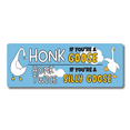 thumbnail image 1 of Honk If You're A Goose Honk Twice If You're A Silly Goose Funny Magnet Decal, 1 of 7