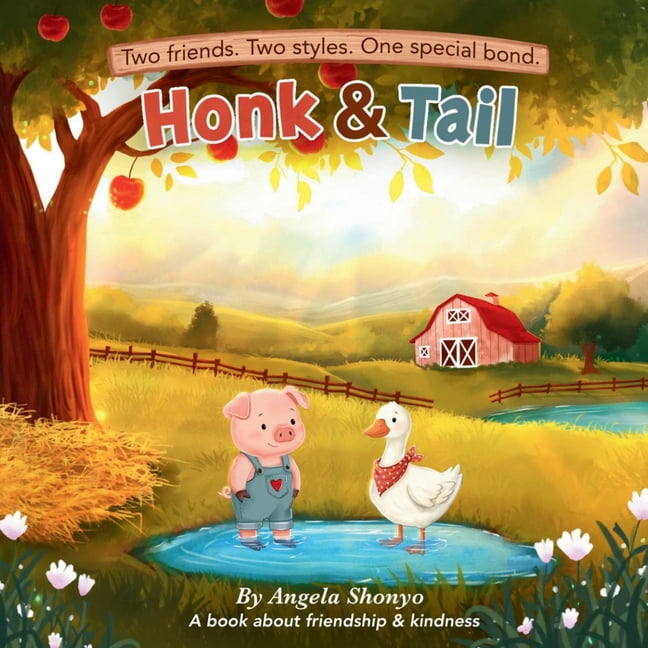 Honk & Tail: A Book About Friendship & Kindness, (Paperback)