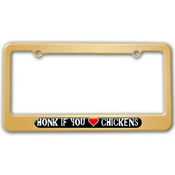 Honk if You Love Chickens License Plate Frame