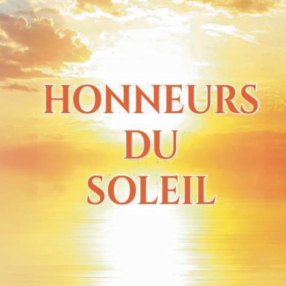 Honneurs du Soleil, (Paperback)