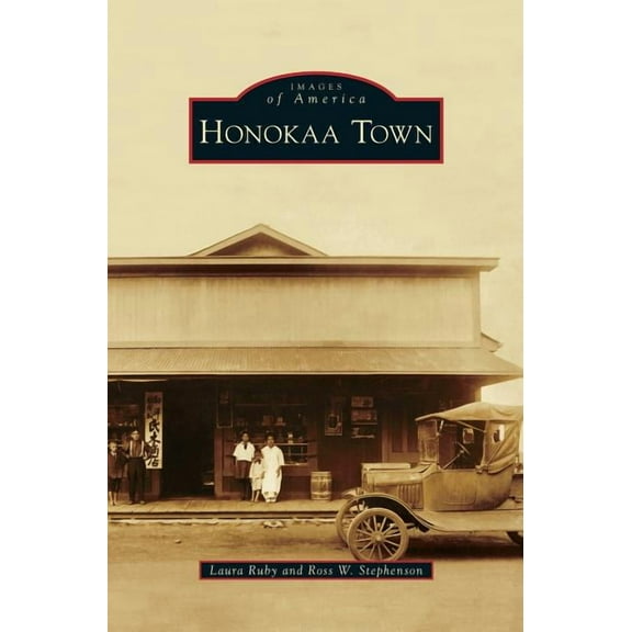 Honokaa Town, (Hardcover)