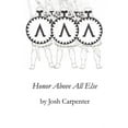 thumbnail image 1 of Honor Above All Else (Paperback), 1 of 1
