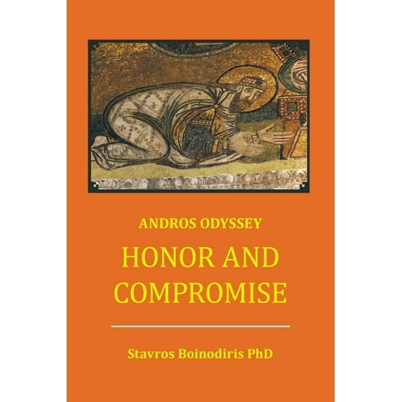 Honor And Compromise: Andros Odyssey, (Paperback)