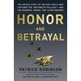 thumbnail image 1 of Pre-Owned Honor and Betrayal: The Untold Story of the Navy SEALs Who Captured the ""Butcher of Fallujah""--and the Shameful Ordeal They Later Endured, 1 of 1