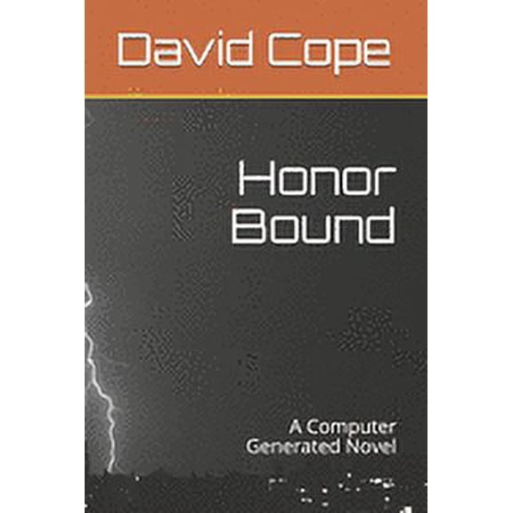 Honor Bound : A Computer Generated Novel (Paperback)