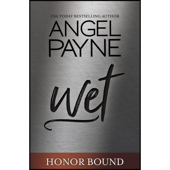 Honor Bound: Wet (Series #5) (Paperback)