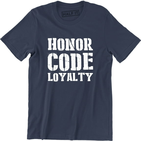 Honor Code Loyalty - Veteran Military Army Loyal Gift Men's Tee Shirt