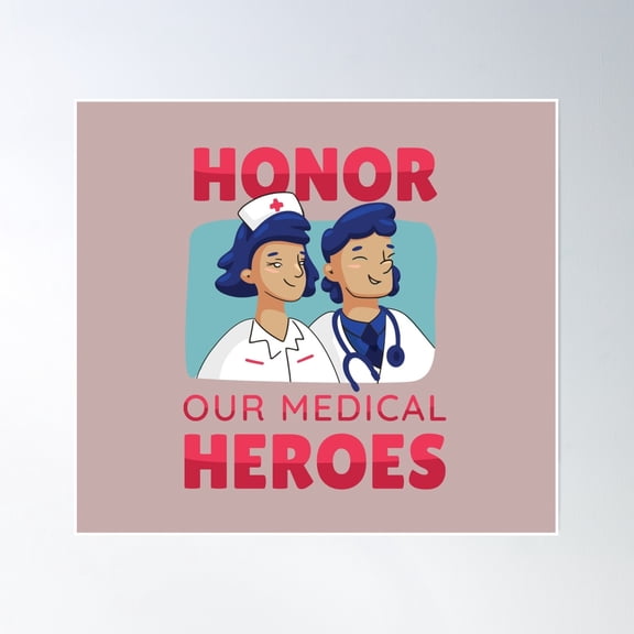 Honor Our Medical Heroes Poster Wall Art, Modern Wall Decor, 8x12 UNFRAMED