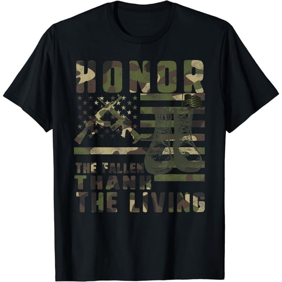 Honor The Fallen Thank Living Memorial Day Military May 25th T-Shirt