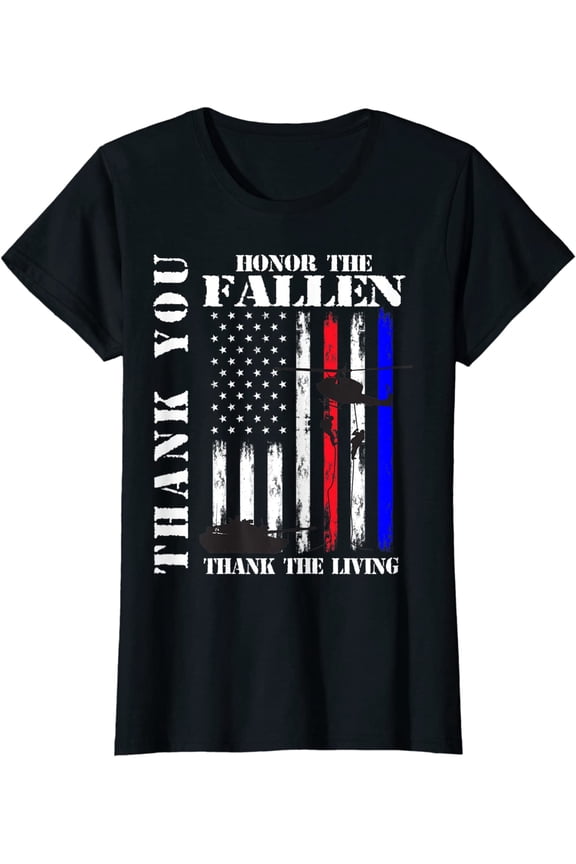 Honor The Fallen Thank The Living Memorial Veteran Thank You T-Shirt