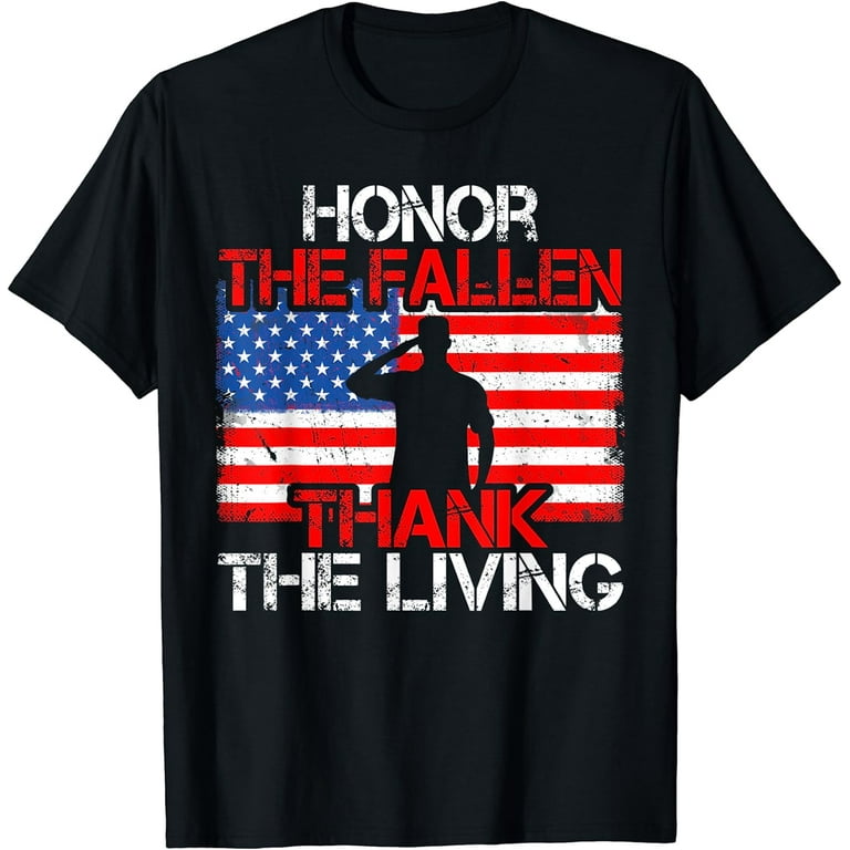 Veteran Shirt Honor The Fallen Thank The Living Usa Flag Veteran Shirt Honor The Fallen Thank The Living Usa Flag
