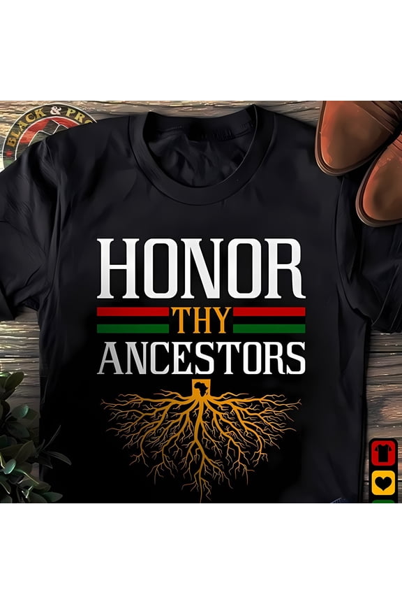 Honor Thy Ancestors African Tree Root Unisex T-shirt, Black Pride, Black History Month Tee, Black Lives Matter Gifts, For Men and Women