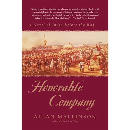 Honorable Company: A Novel of India Before the Raj, (Paperback)