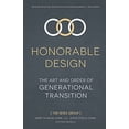 thumbnail image 1 of Pre-Owned Honorable Design: The Art and Order of Generational Transition Paperback, 1 of 1