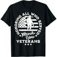 Honoring All Who Served Thank You Veterans Memorial Day 2024 TShirt